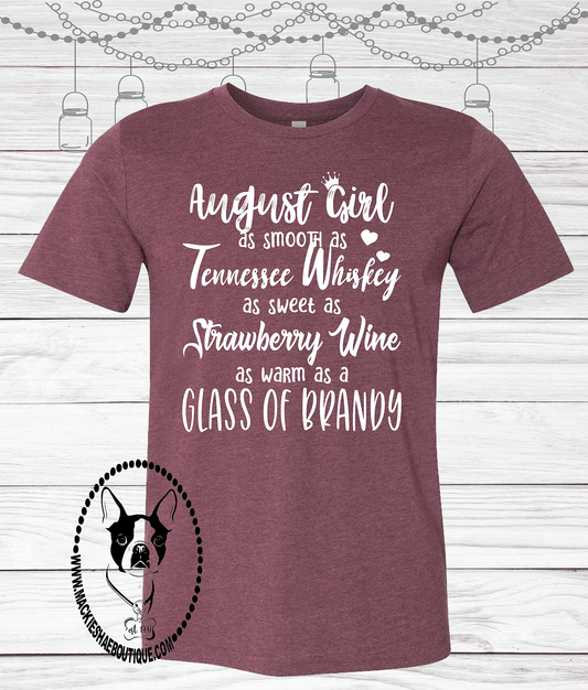 August Girl As Smooth As Tennessee Whiskey Custom Shirt (get made with any month), Short Sleeve