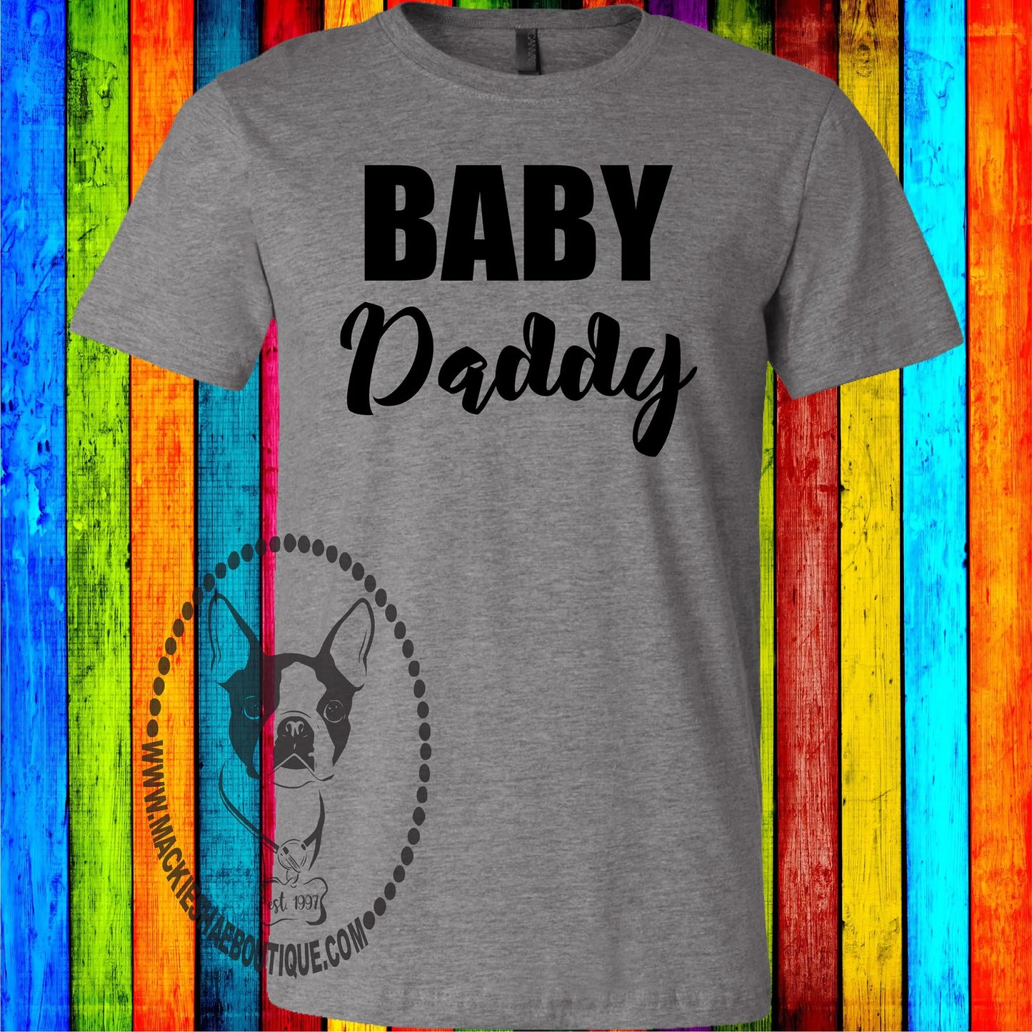 Baby Daddy Custom Shirt, Short Sleeve