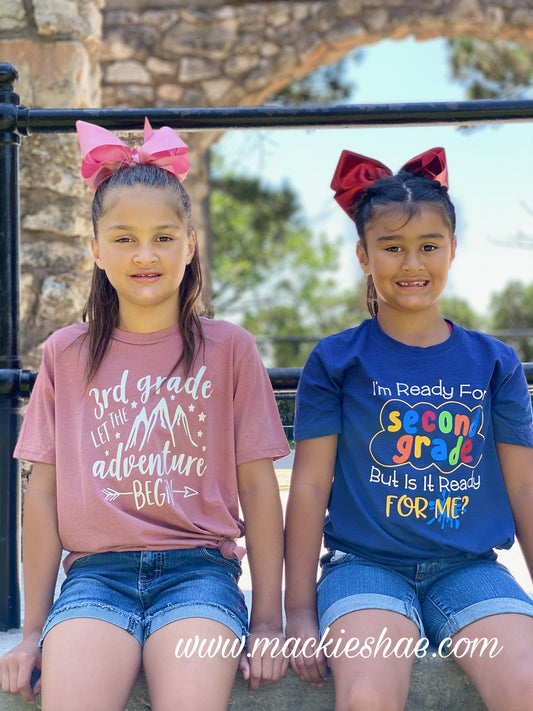 I'm Ready for Second Grade But Is It Ready for Me? Custom Shirt for Kids, Soft Short Sleeve (Get Any Grade)