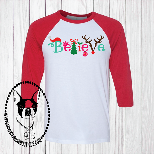 Believe Custom Shirt, 3/4 Sleeve Soft Tee
