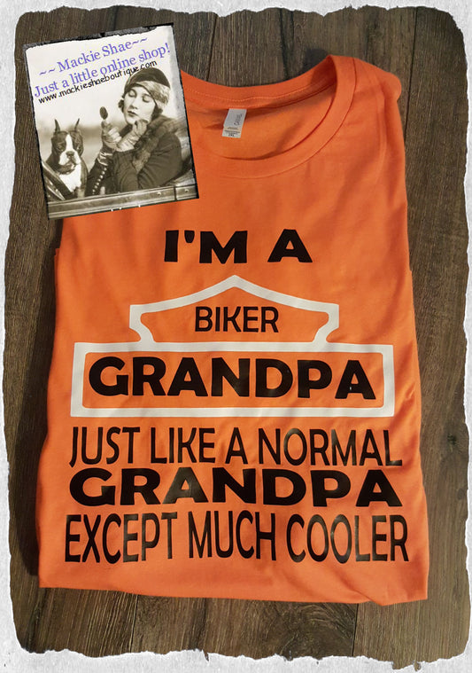 I'm a Biker Grandpa...  Custom Shirt, Short-Sleeve