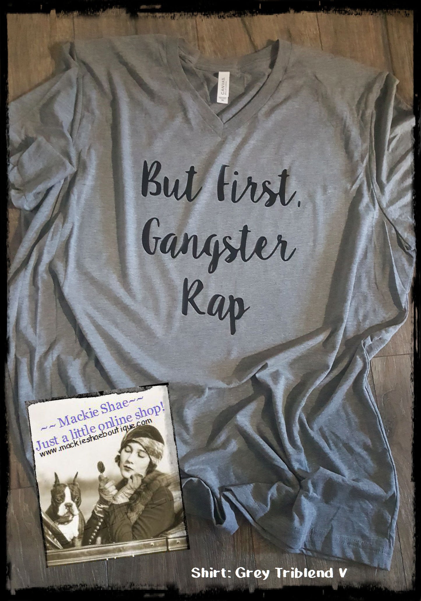 But First, Gangster Rap Custom Shirt, Short-Sleeve