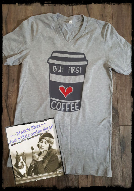 But First Coffee Custom Shirt, Short-Sleeve