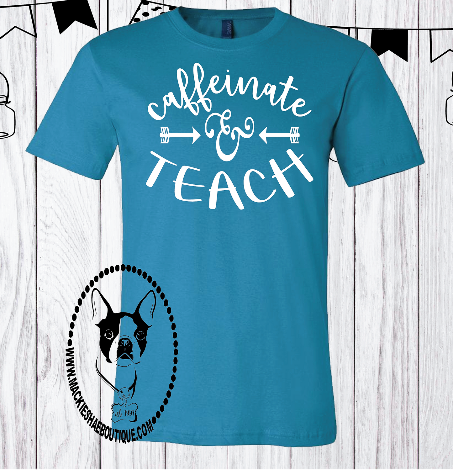 Caffeinate & Teach Custom Shirt, Short Sleeve