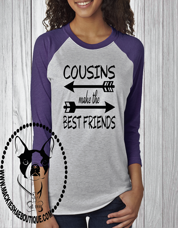 Cousins Make the Best Friends with Arrows (design 1)  Custom Shirt, 3/4 Sleeve
