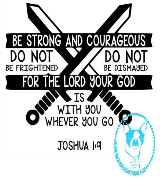 Be Strong and Courageous Custom Decal