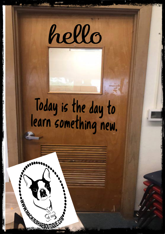 Hello... Today is the Day to Learn Something New. Custom Decal