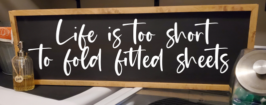 Life is Too Short to Fold Fitted Sheets Custom Decal