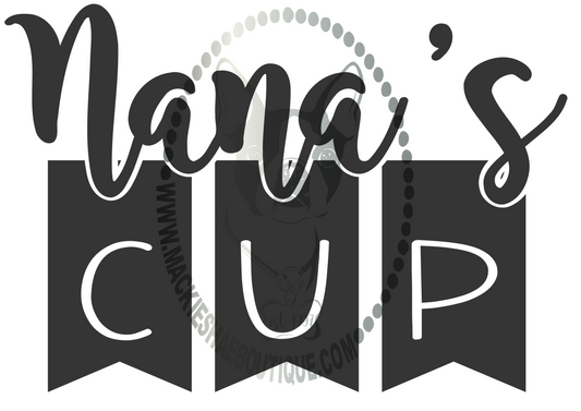 Nana's Cup Custom Decal