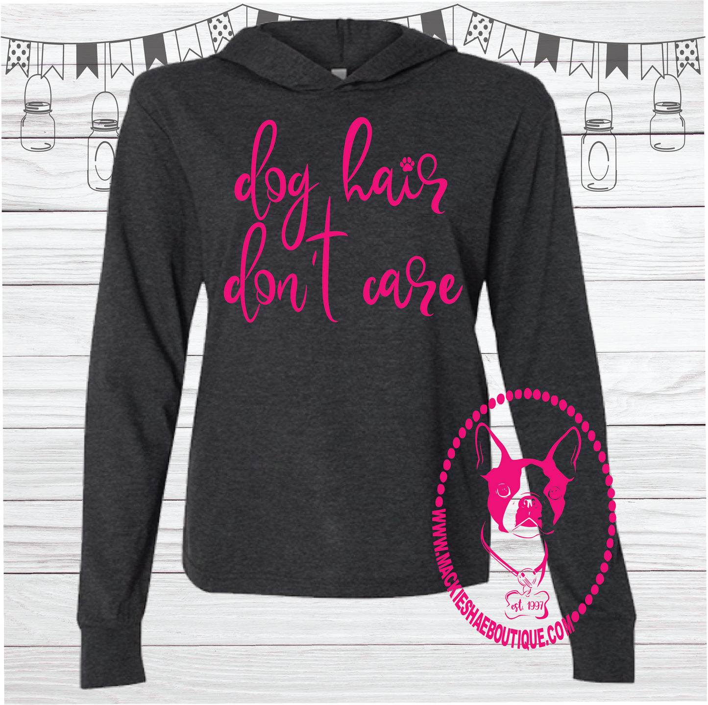 Dog Hair Don't Care Custom Shirt, Light Weight Hoodie