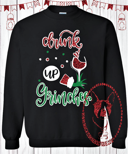 Drink up Grinches Custom Shirt, Heavy Blend Sweatshirt