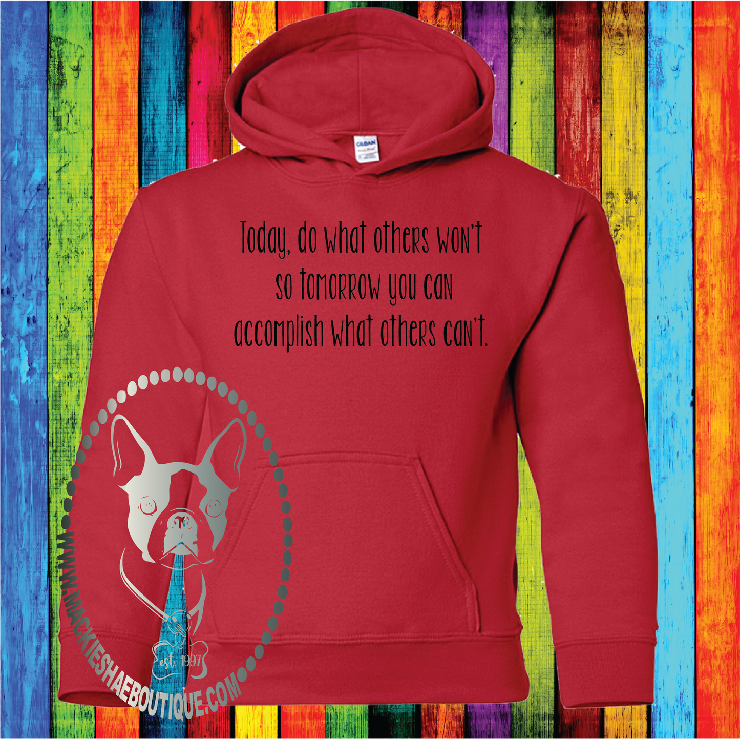 Today, Do What Others Won't so Tomorrow You Can Accomplish What Others Can't Custom Shirt for Kids, Hoodie and Sweatshirt
