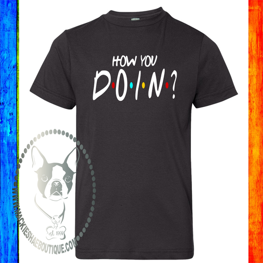 How You Doin' Friends Custom Shirt for Kids, Short Sleeve