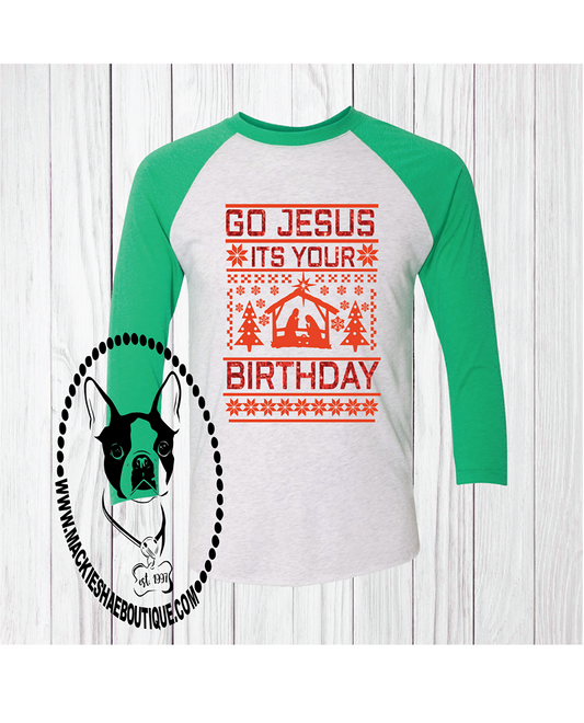 Go Jesus It's Your Birthday Stable Sweater Custom Shirt, 3/4 Sleeve