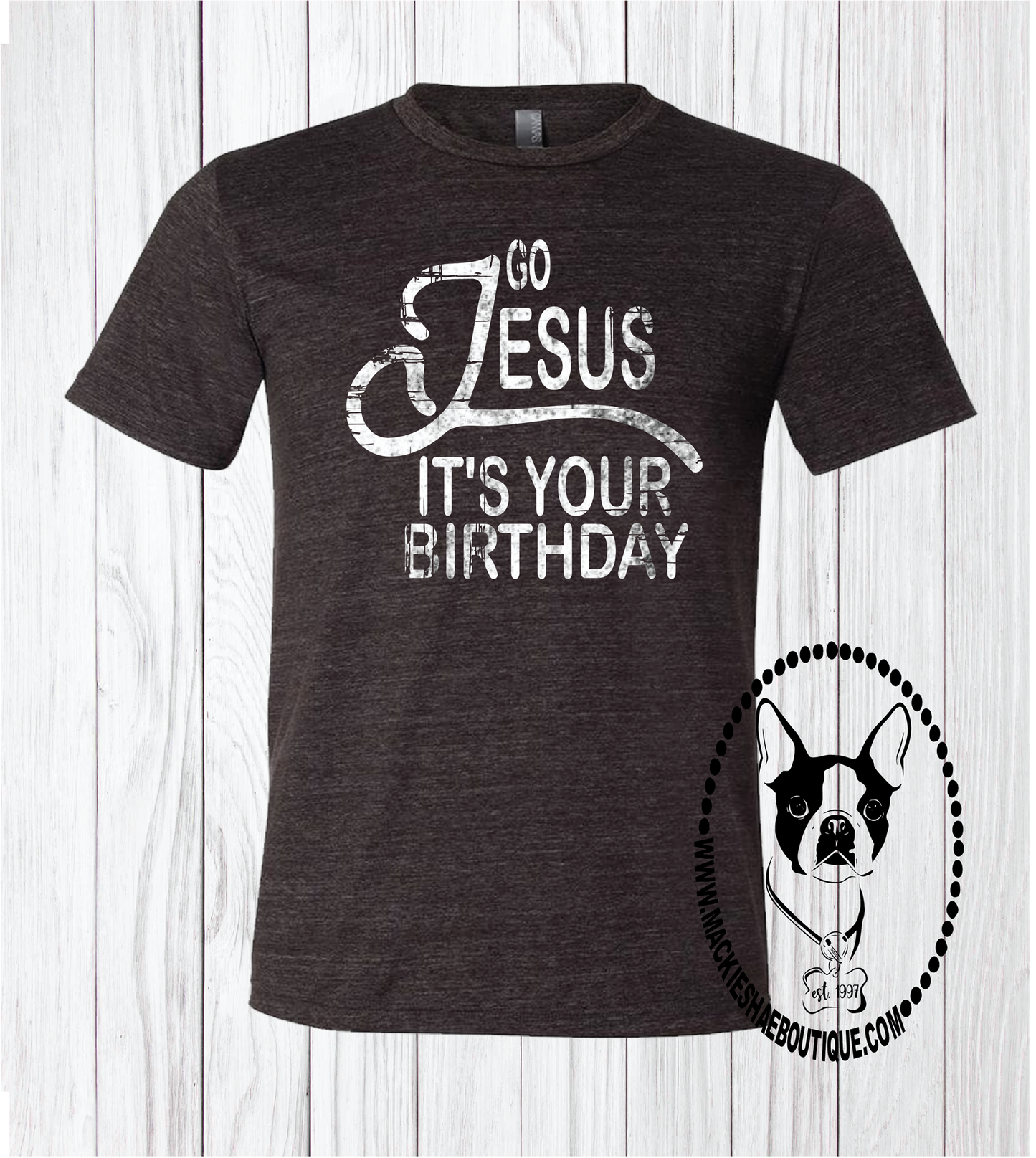 Go Jesus It's Your Birthday Grunge Custom Shirt, Soft Short Sleeve