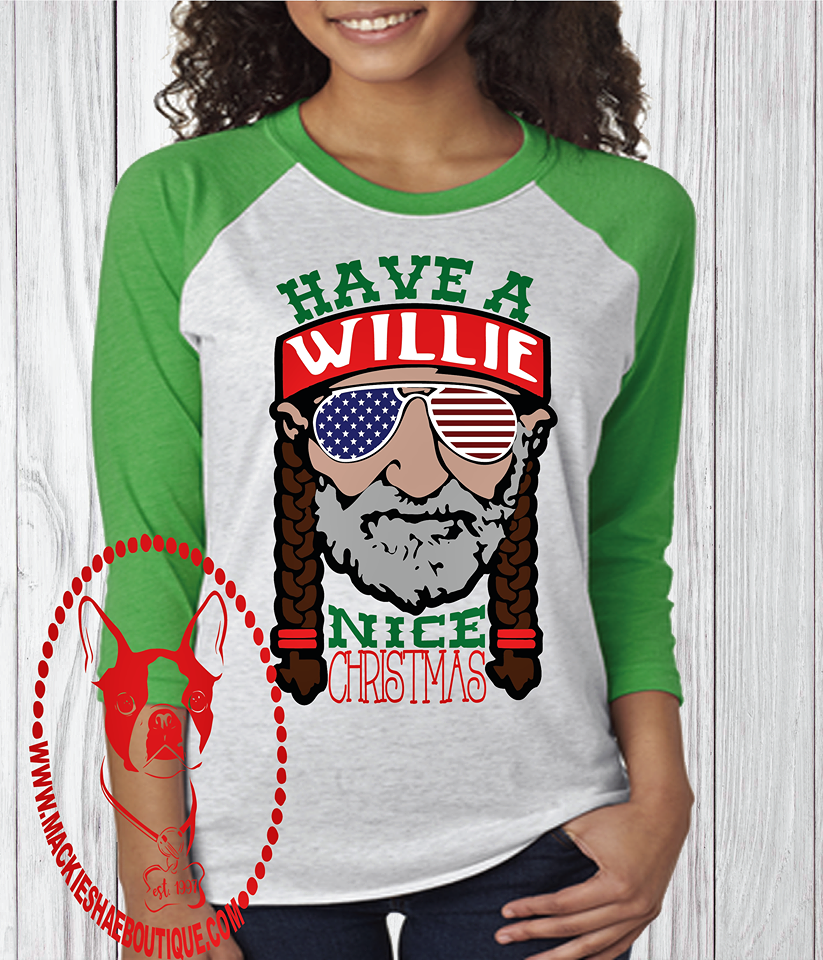 Have a Willie Nice Christmas Custom Shirt, 3/4 Sleeve