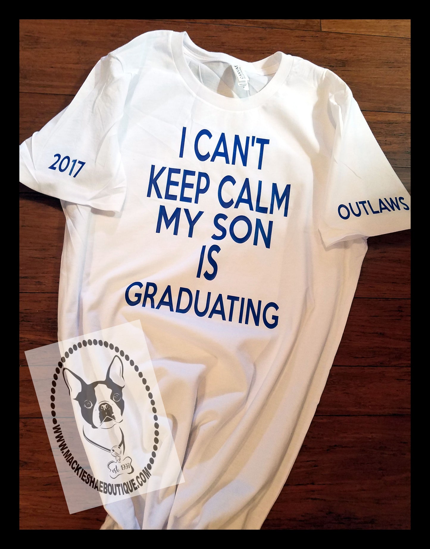 I Can't Keep Calm My Son is Graduating with Sleeve Design Custom Shirt, Short-Sleeve