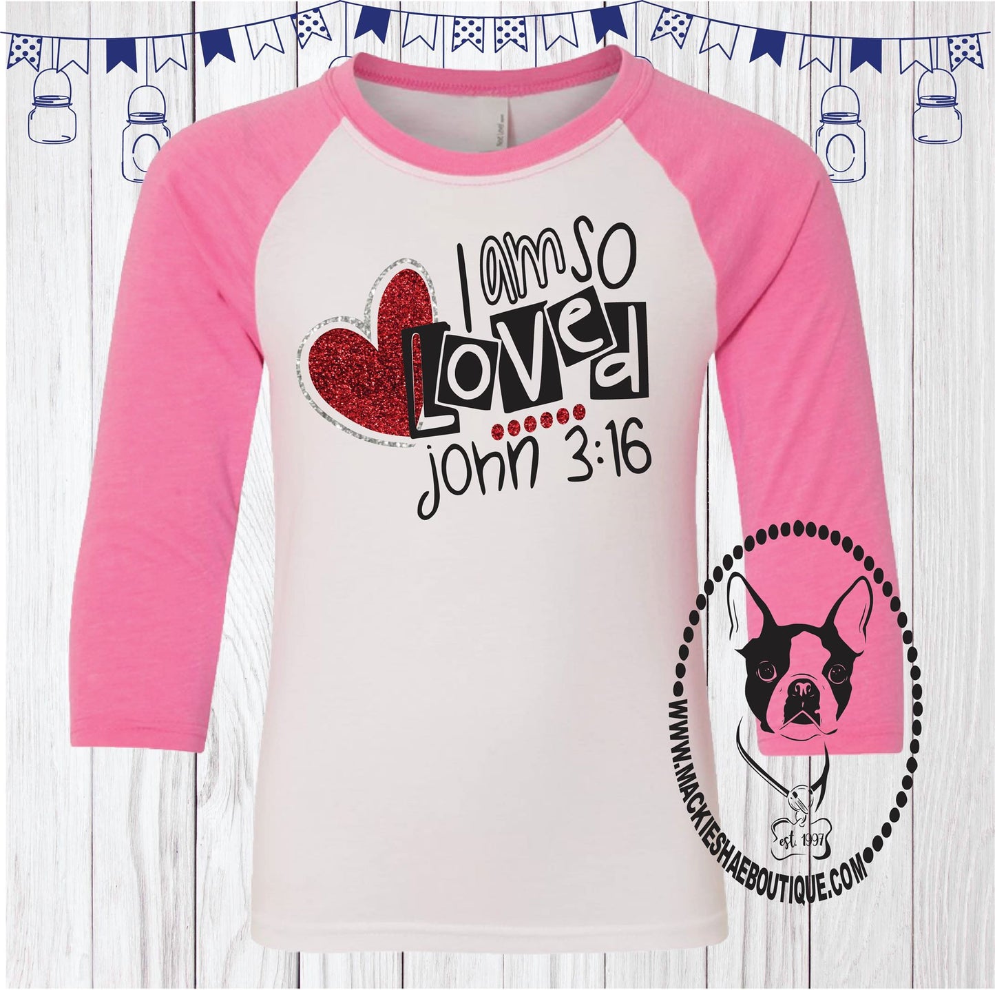 I Am So Loved John 3:16 Custom Shirt for Kids, 3/4 Sleeve