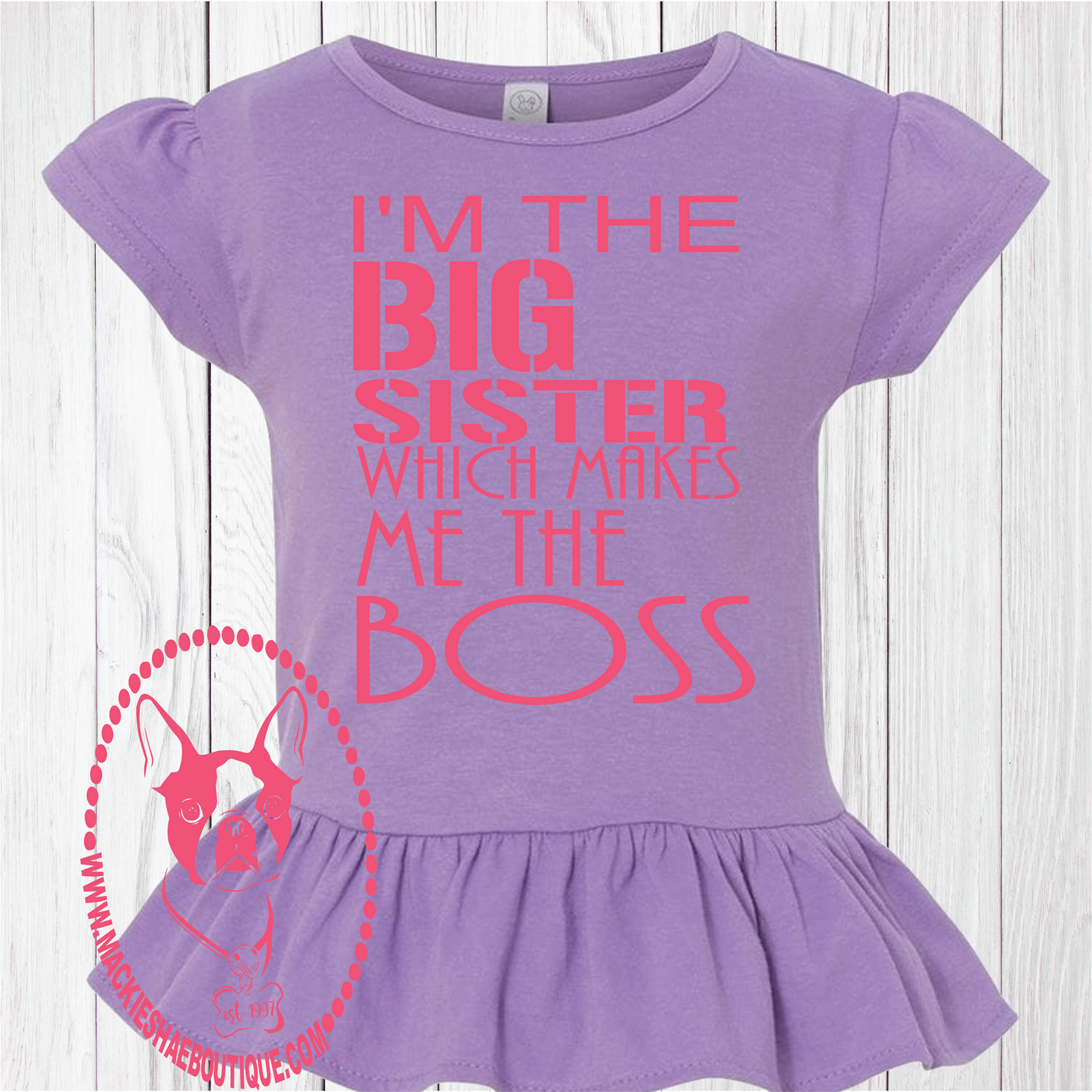 I'm the Big Sister Which Makes Me The Boss Custom Ruffle Shirt for Kids, Short Sleeve