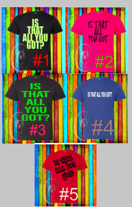 Is That All You Got Custom Shirt for Kids, Short Sleeve