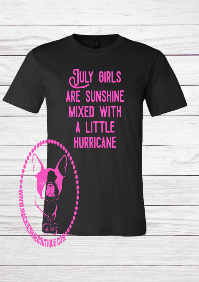 July {any month} Girls are Sunshine Mixed with A Little Hurricane Custom Shirt, Short Sleeve