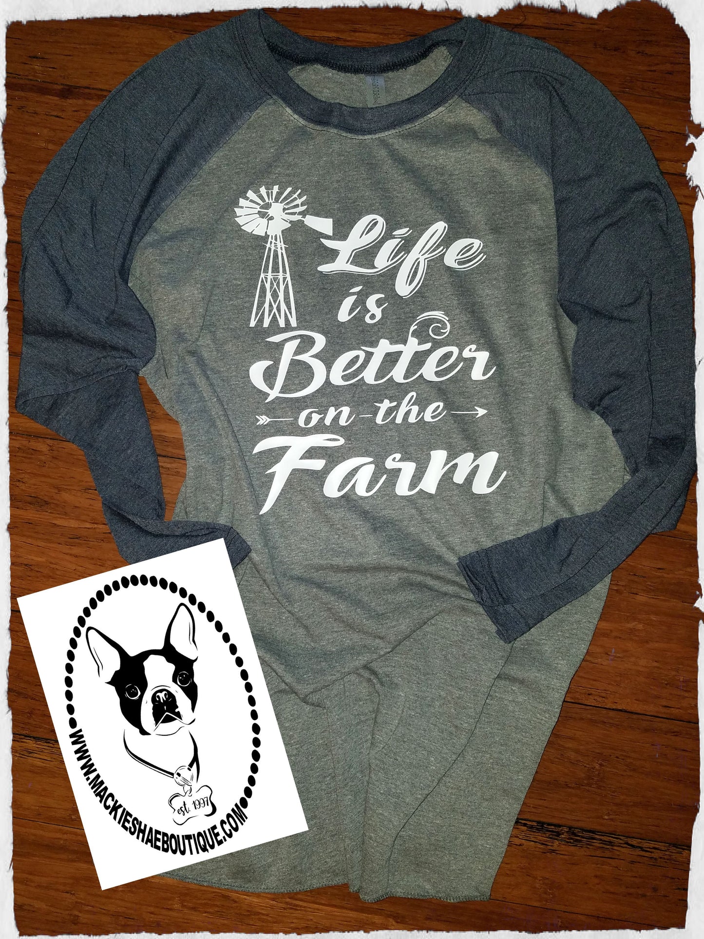 Life is Better on the Farm Custom Shirt, 3/4 Sleeve