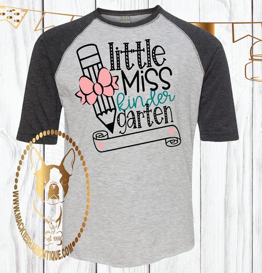 Little Miss Kindergarten {{Get any grade}} Custom Shirt for Kids, 3/4 Sleeve