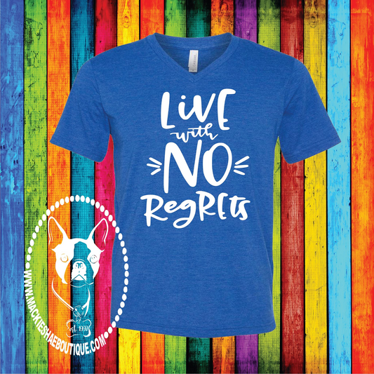 Live with No Regrets Custom Shirt, Soft Short Sleeve