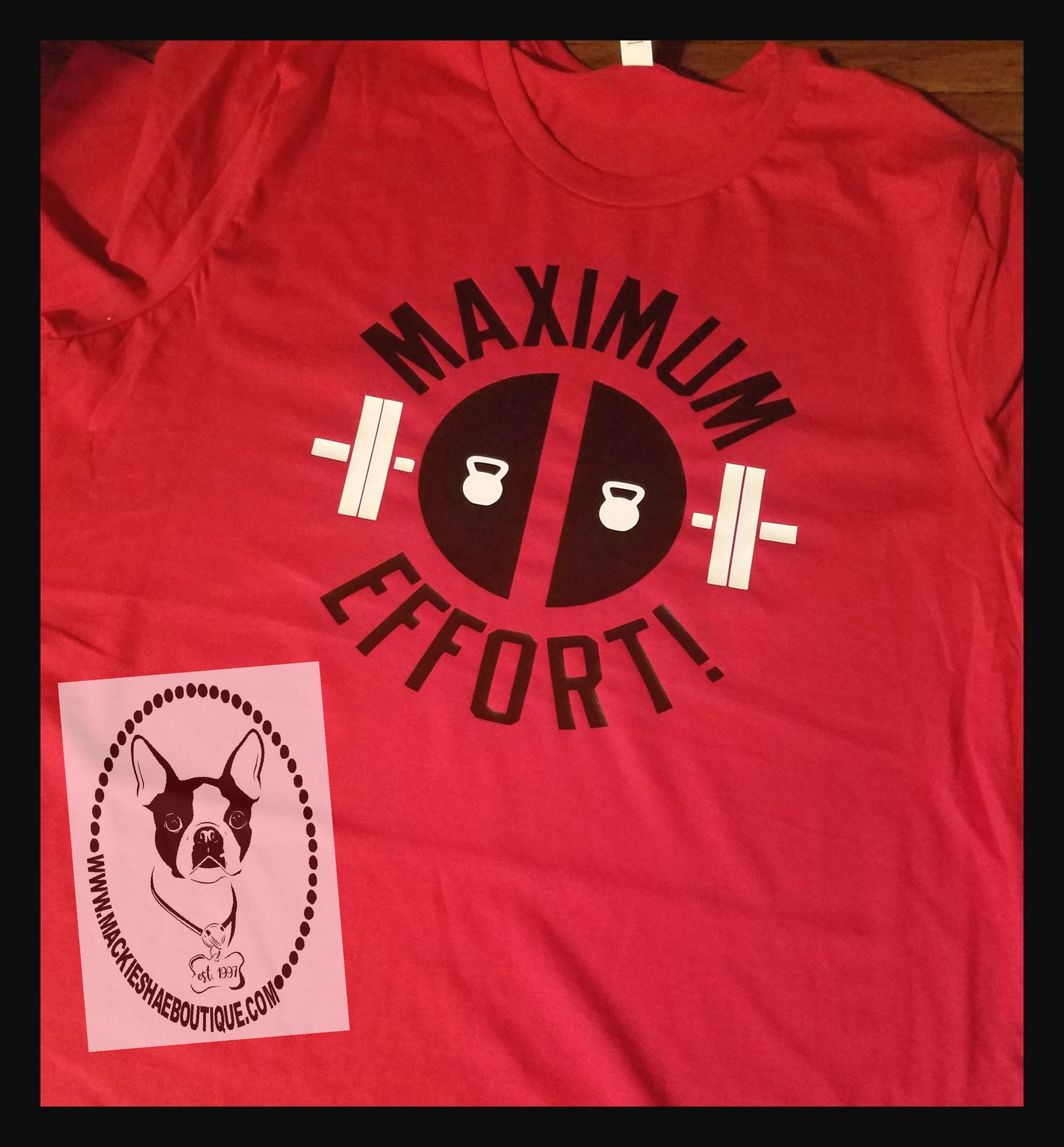 Maximum Effort Custom Shirt, Short Sleeve