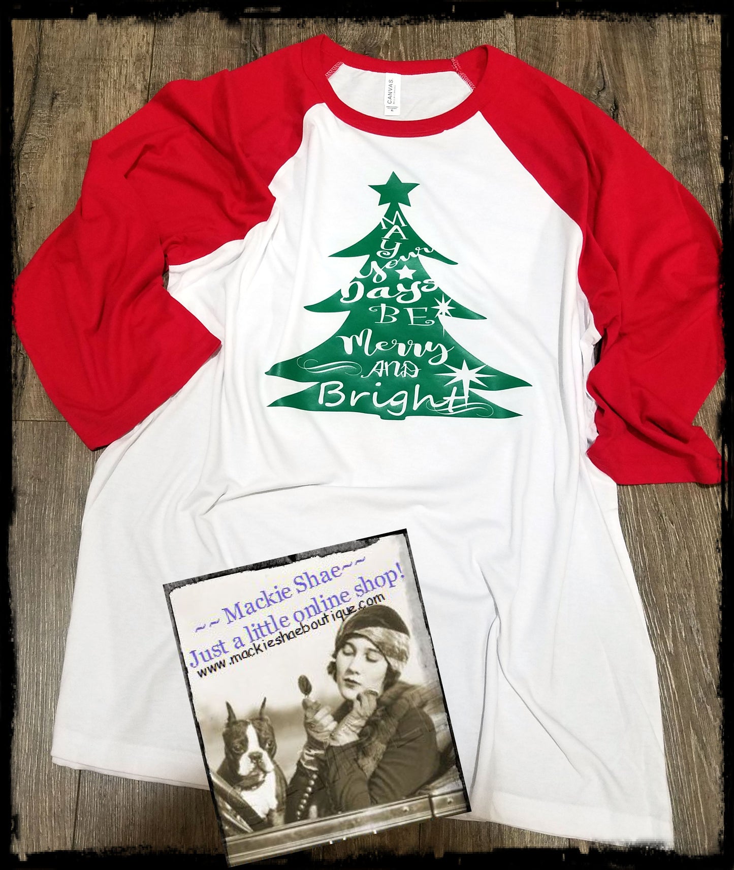 May your days be Merry and Bright Custom Shirt, 3/4 Sleeve