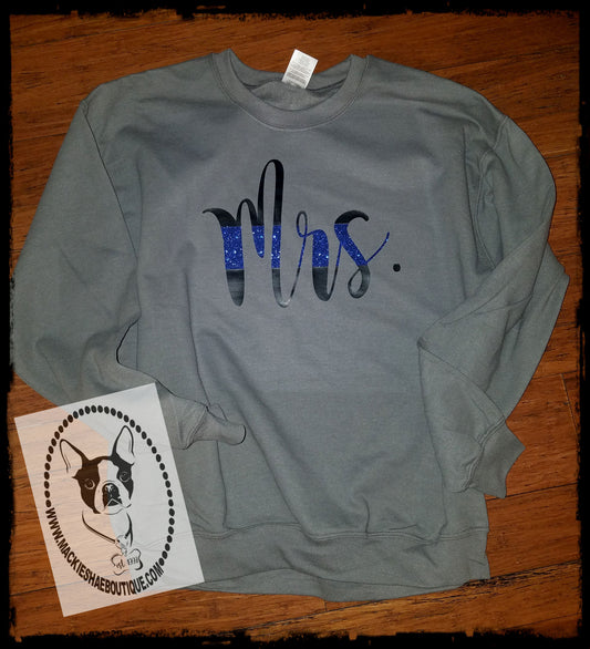 Mrs. BLUE LINE Custom Shirt, Heavy Sweatshirt