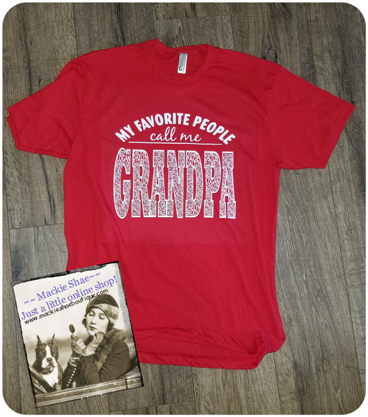 My Favorite People Call Me... Grandpa Custom Shirt (Personalized), Short-Sleeve