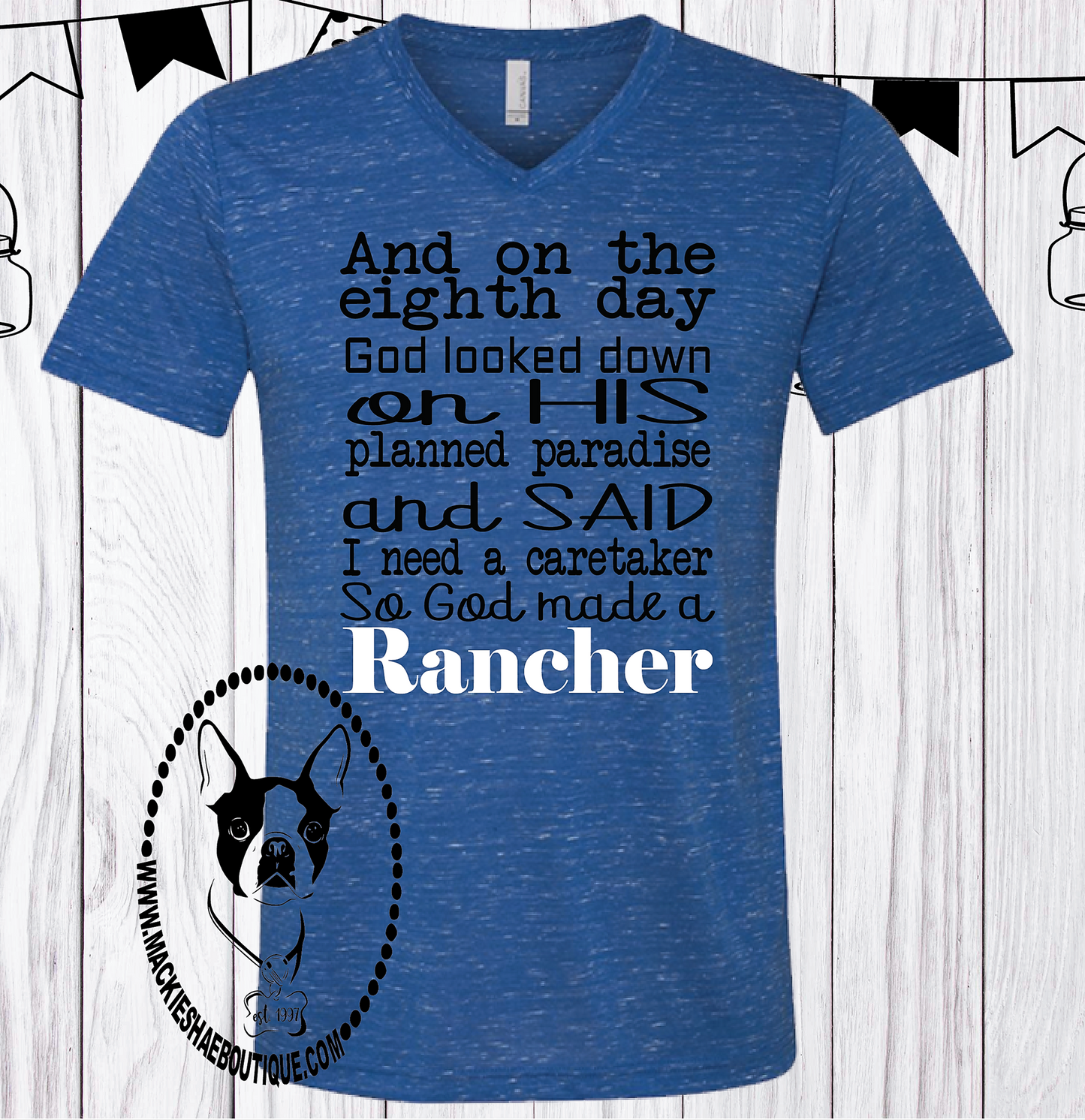 On the Eighth Day...  God Made A Rancher Custom Shirt, Short Sleeve