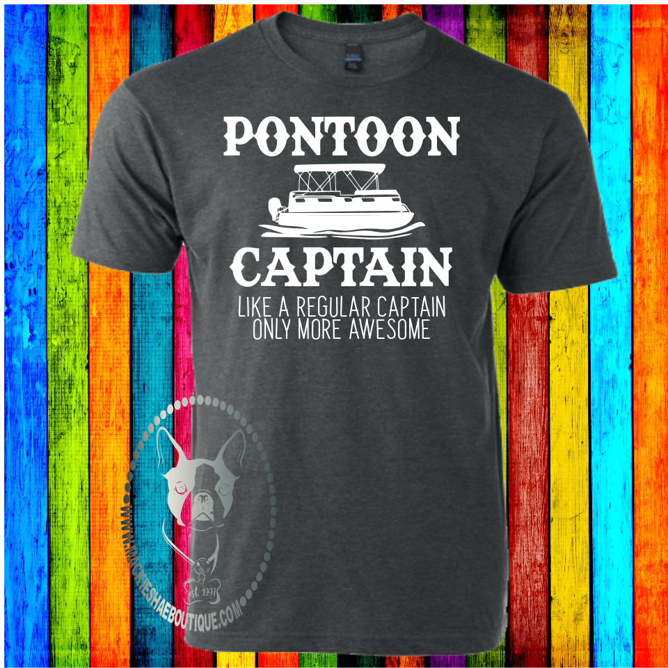 Pontoon Captain... Like A Regular Captain Only More Awesome Custom Shirt, Soft Short Sleeve