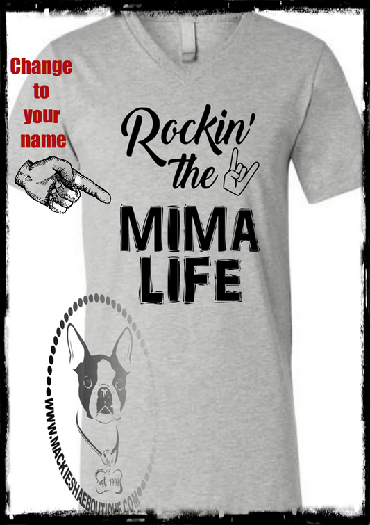 Rockin' the Mima Life (Mima can be Changed) Custom Shirt, Short Sleeve