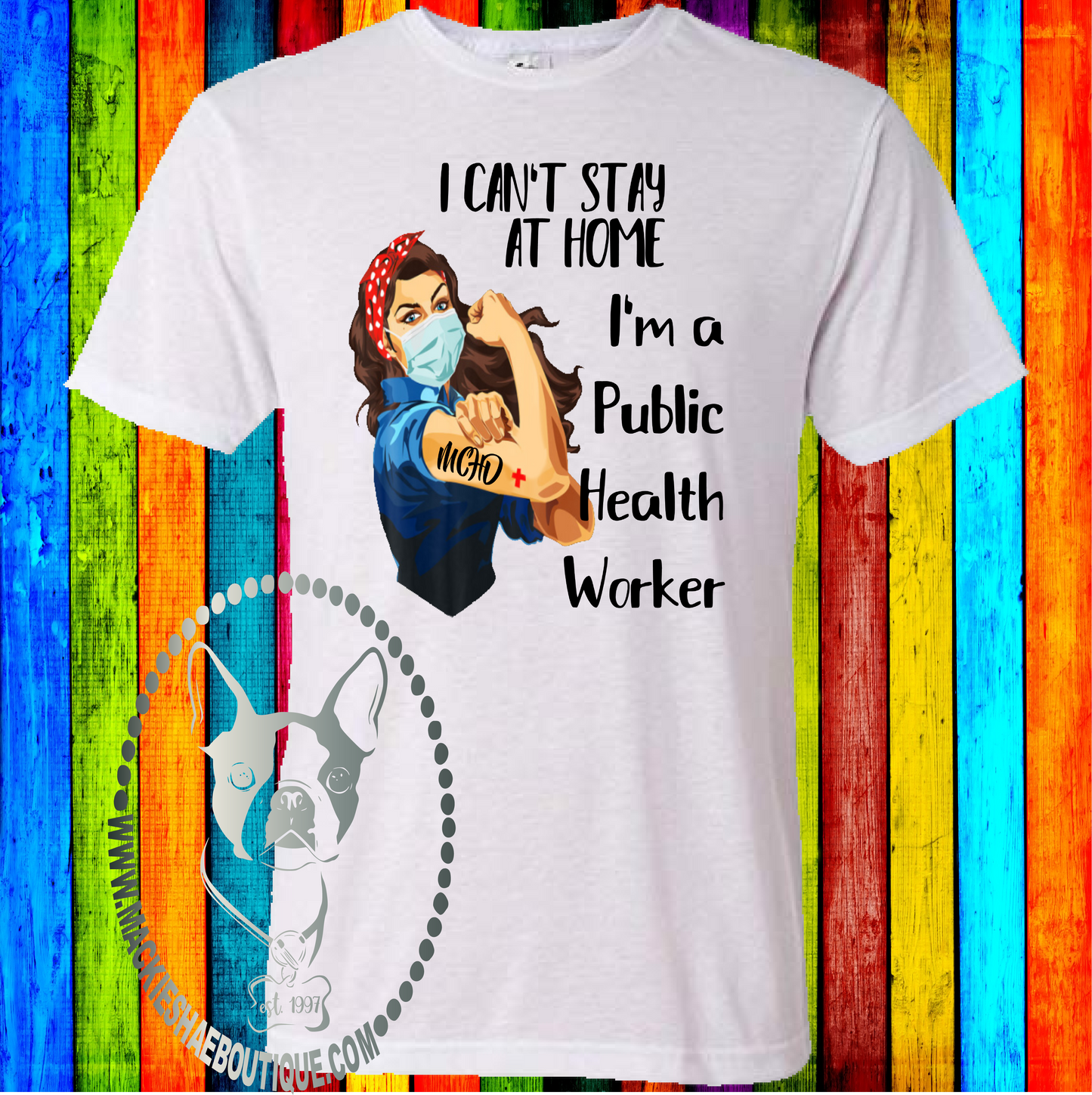 I Can't Stay Home I'm A Public Health Worker Custom Shirt, Short Sleeve