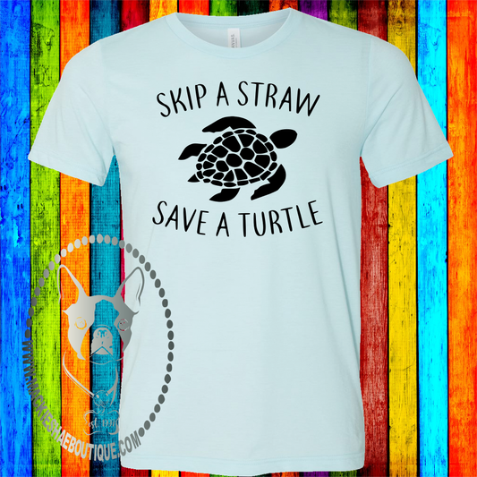 Skip A Straw Save A Turtle Custom Shirt, Soft Short Sleeve