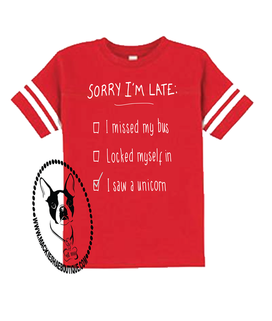 Sorry I'm Late Custom Shirt for Kids, Jersey Tee Short Sleeve