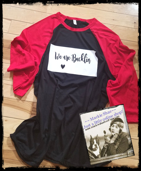 Kansas, We are BUCKLIN with Heart Custom Shirt (pick any state and town), 3/4 Sleeve