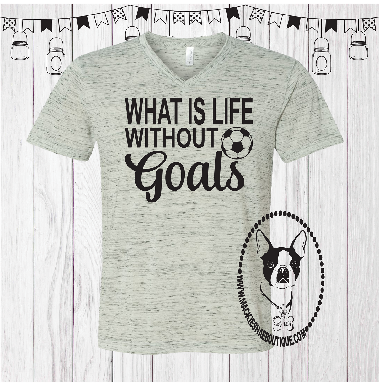 What's Life Without Goals Soccer Custom Shirt, Short Sleeve (2 Designs)