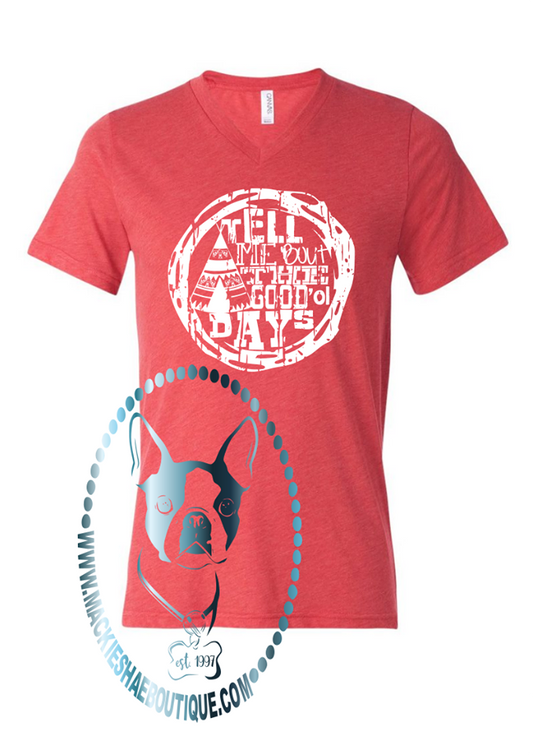 Tell Me 'Bout the Good 'Ol Days Custom Shirt, Short-Sleeve