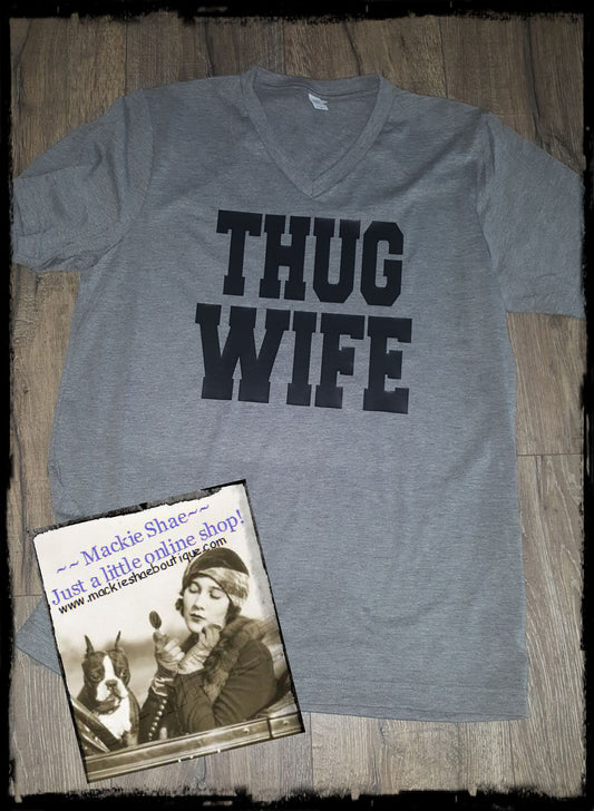Thug Wife Custom Shirt, Short-Sleeve