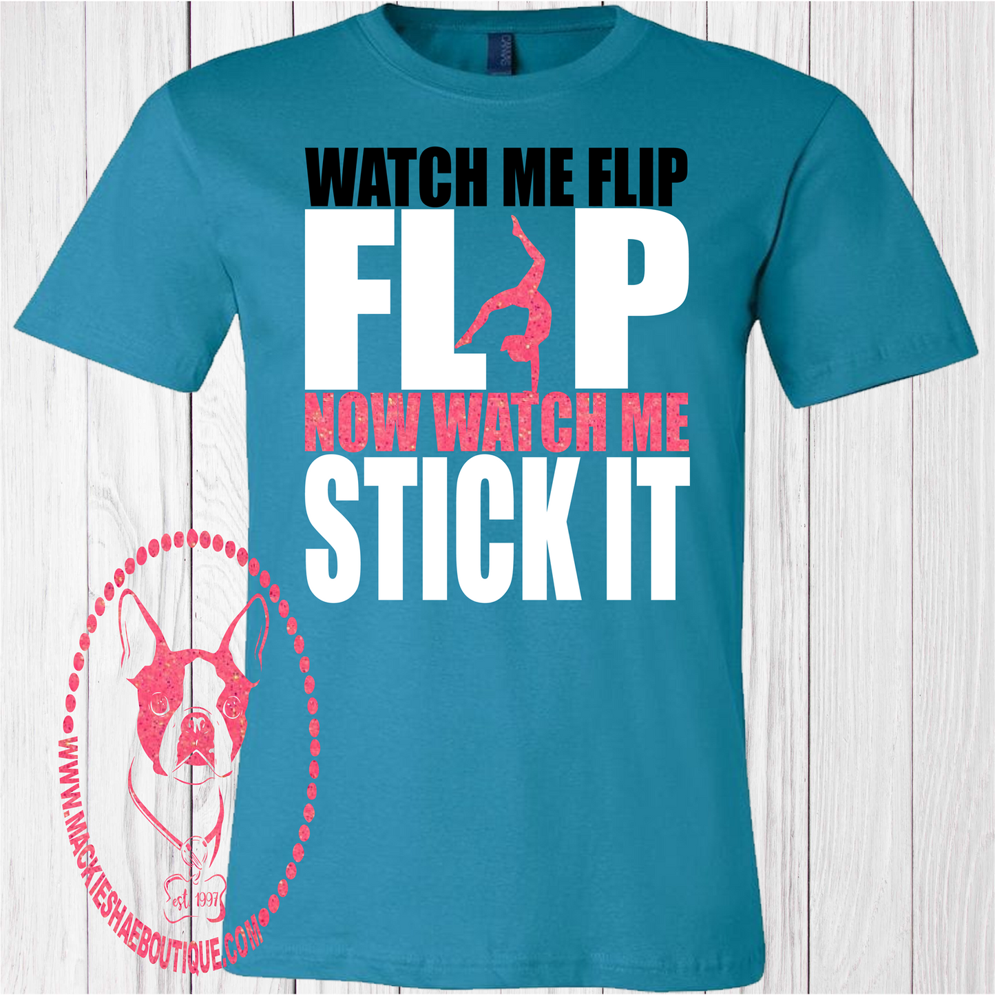Watch Me Flip Flip Now Watch Me Stick It Custom Shirt for Kids, Short Sleeve