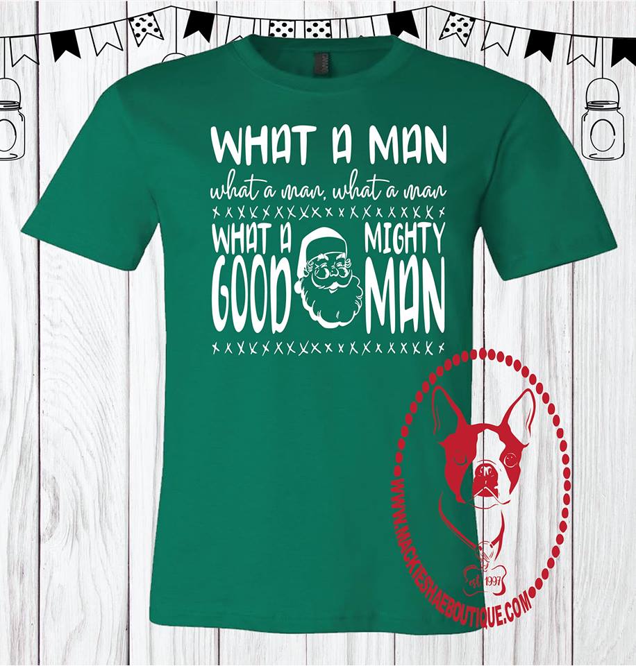 What a Man What a Man...  Custom Shirt, Short Sleeve