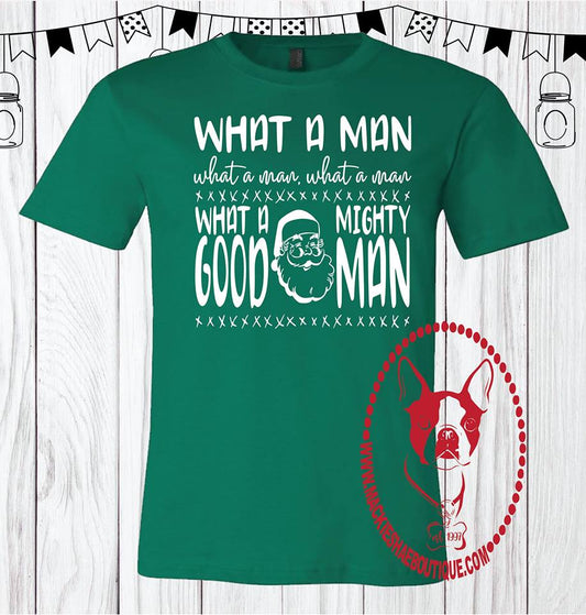 What a Man What a Man...  Custom Shirt, Short Sleeve