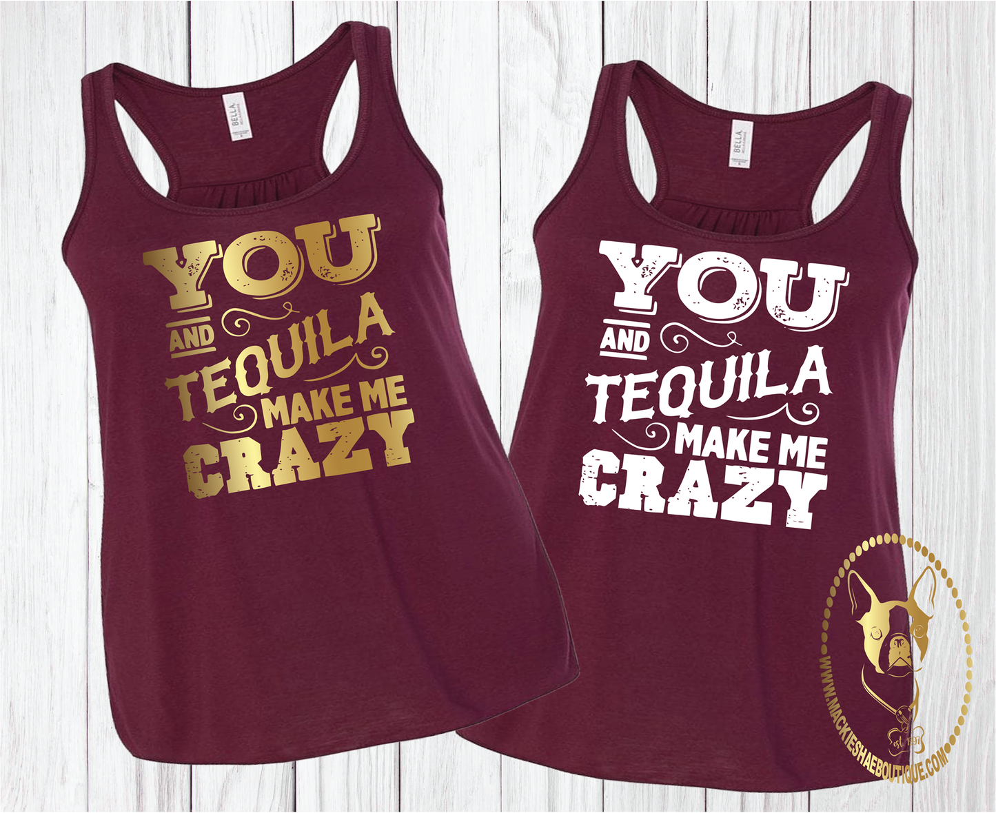 You and Tequila Make Me Crazy Custom Shirt, Racerback Tank