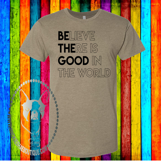 Be the Good Custom Shirt, Soft Short Sleeve Tee